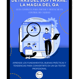Detrás del software: La magia del QA